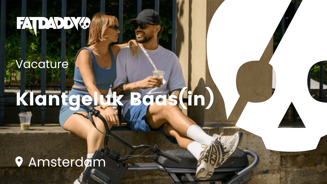 Vacature: Klantgeluk Baas(in) bij Fatdaddy